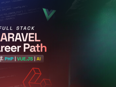 Fullstack Laravel Career Path with PHP, Vue.js & AI